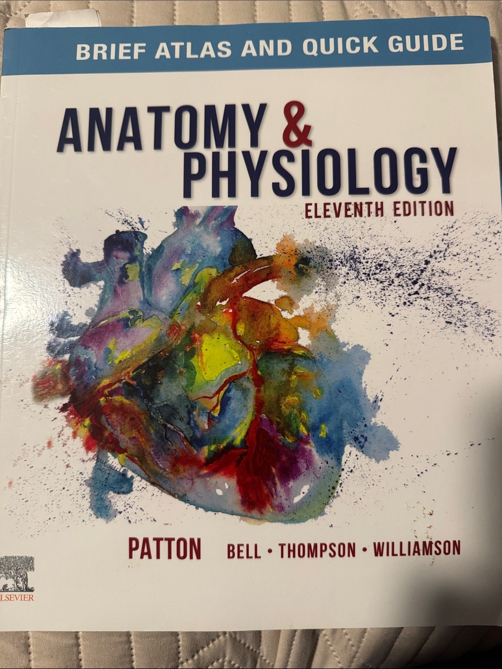 Anatomy & Physiology Eleventh Edition - Patton, Bell, Thompson, Williamson